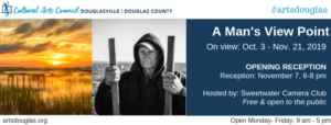A Man's Viewpoint - Photography Exhibit @ Cultural Arts Council Douglasville, Douglas County