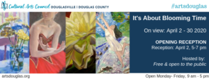 It's About Blooming Time Exhibit @ Cultural Arts Council Douglasville/ Douglas County | Douglasville | Georgia | United States