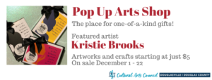 December Pop Up Arts Shop @ Cultural Arts Council Douglasville/Douglas County | Douglasville | Georgia | United States