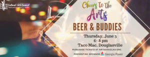Cheers to the Arts "Beer & Buddies" @ Taco Mac, Douglasville | Douglasville | Georgia | United States