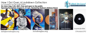 "How I Got Over" - A Lockdown Collection Exhibit @ Cultural Arts Center of Douglasville, GA. 30134 | Douglasville | Georgia | United States