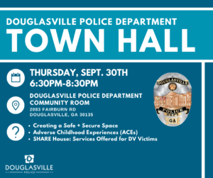 Douglasville Police Department Domestic Violence Town Hall Meeting @ Douglasville Police Department Community Room | Douglasville | Georgia | United States
