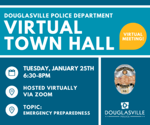 Douglasville Police Department Virtual Town Hall on Emergency Preparedness @ Douglasville Police Department