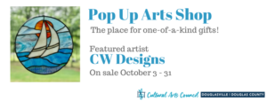 October Pop Up Arts Shop featuring CW Designs @ Cultural Arts Council Douglasville/Douglas County | Douglasville | Georgia | United States