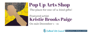 December Pop Up Arts Shop featuring Kristie Brooks Paige @ Cultural Arts Council Douglasville/Douglas County | Douglasville | Georgia | United States