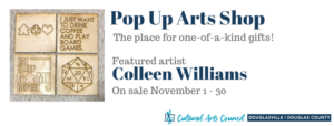 November Pop Arts Shop featuring Colleen Williams @ Cultural Arts Council Douglasville/Douglas County | Douglasville | Georgia | United States