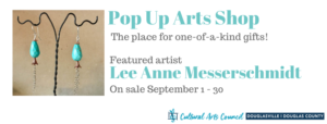 September Pop Up Arts Shop featuring Lee Anne Messhershmidt @ Cultural Arts Council Douglasville/Douglas County | Douglasville | Georgia | United States