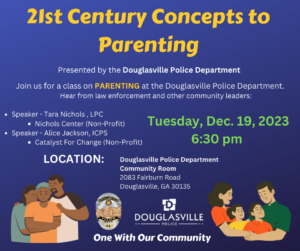 21st Century Concepts to Parenting Class @ Douglasville Police Department Community Room | Douglasville | Georgia | United States